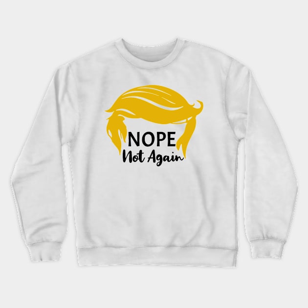 nope-not-again Crewneck Sweatshirt by Quincey Abstract Designs